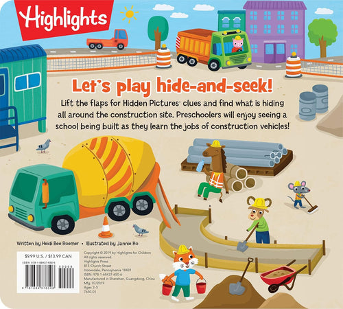 Hide-and-Seek at the Construction Site: A Hidden Pictures Lift-the-Flap Board Book, Interactive Seek-and-Find Construction Truck Book for Toddlers and Preschoolers (Highlights Lift-the-Flap Books)